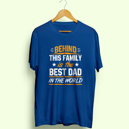 Best Dad In The World Half Sleeve T-Shirt - Soul & Peace