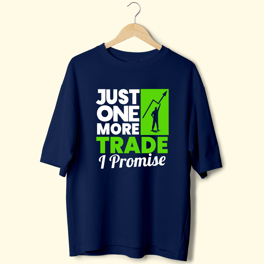 One More Trade (Front Print) Oversized T-Shirt