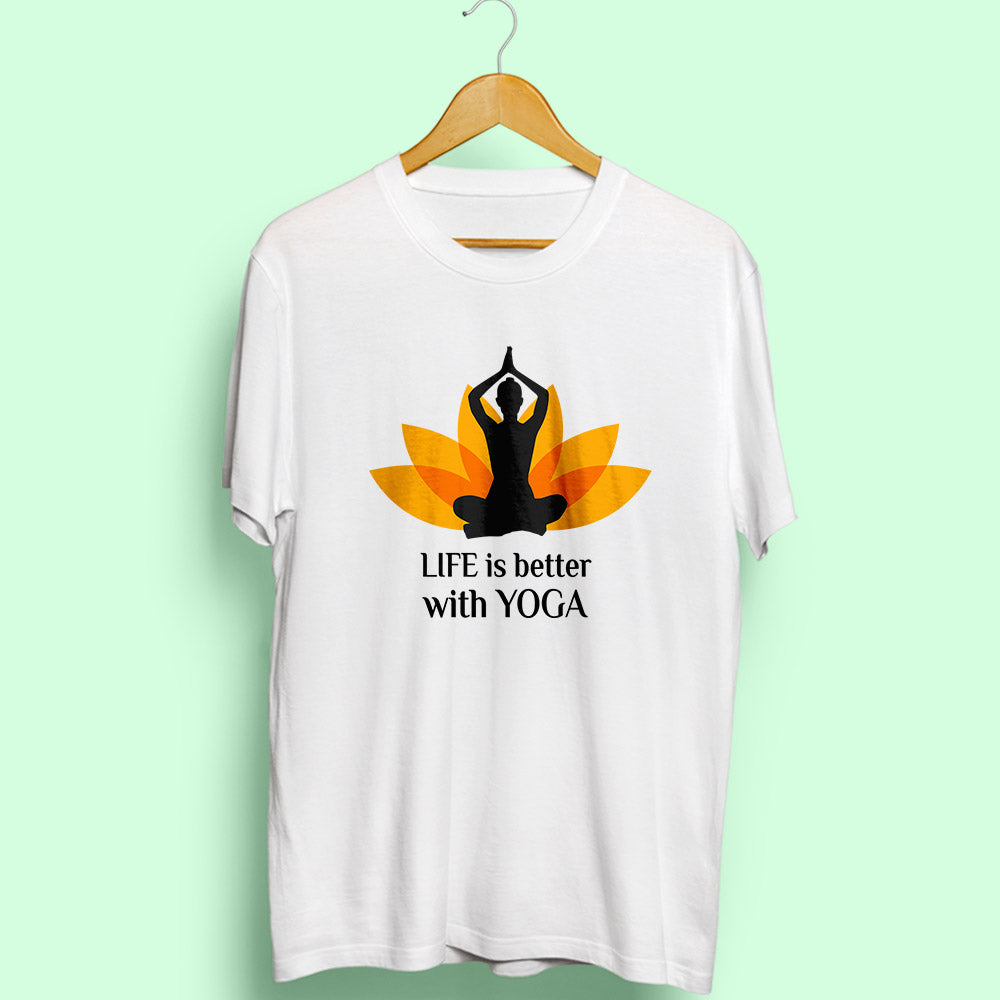 Life Is Better With Yoga Half Sleeve T-Shirt