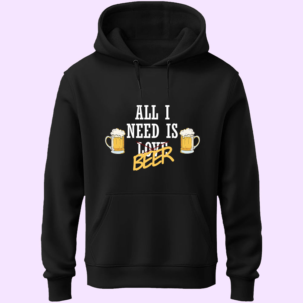 All I Need Is Beer Unisex Hoodie - Soul & Peace