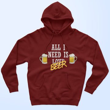 All I Need Is Beer Unisex Hoodie