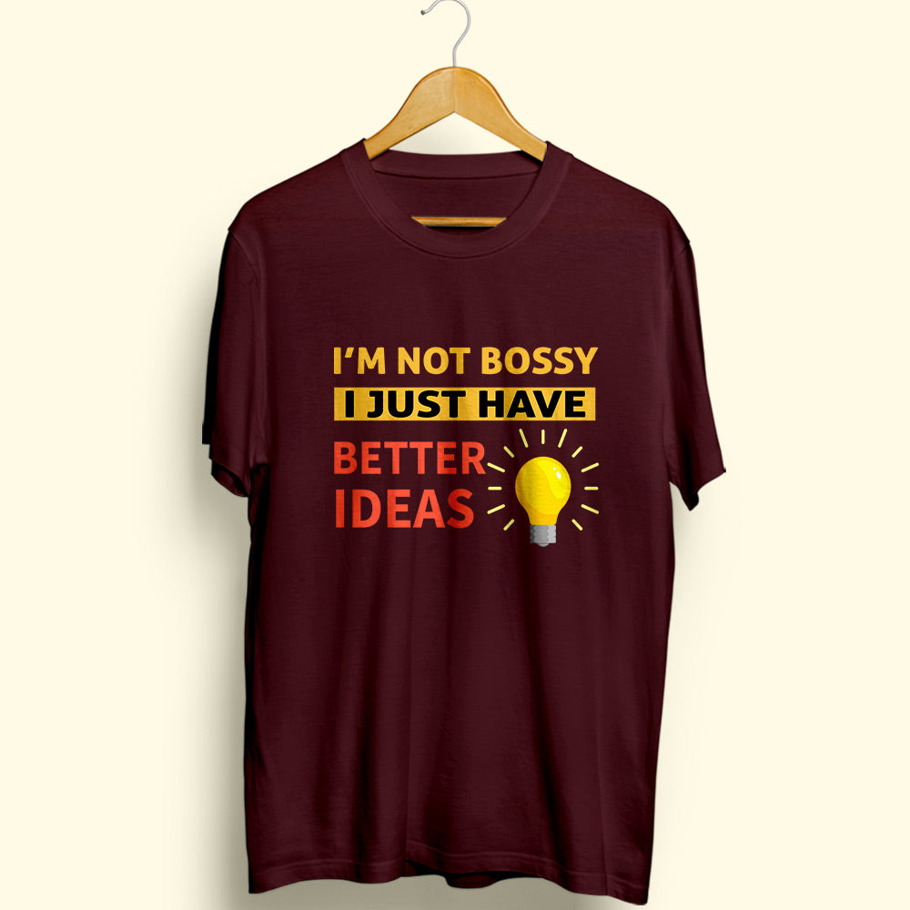 Better Ideas Half Sleeve T-Shirt
