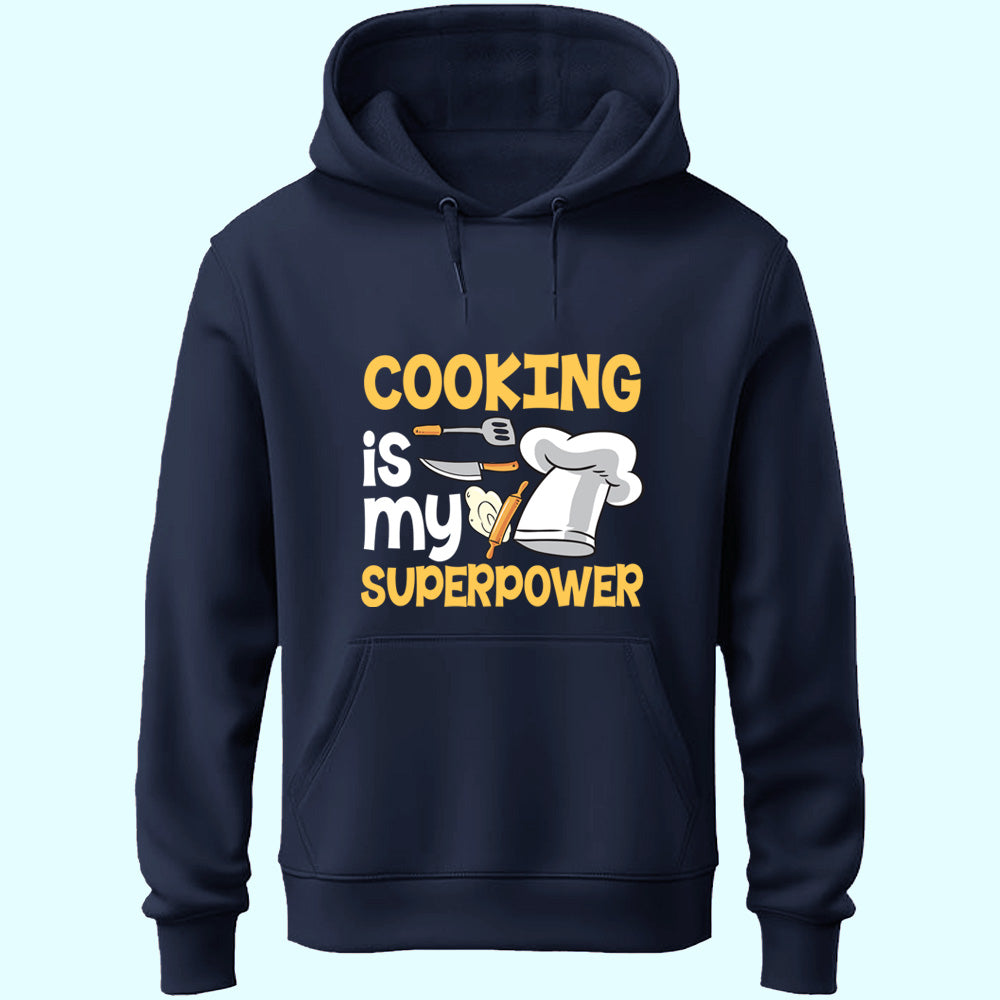 Cooking Is My Superpower Unisex Hoodie