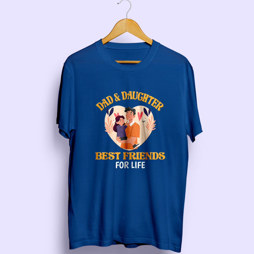 Dad & Daughter Best Friends Half Sleeve T-Shirt