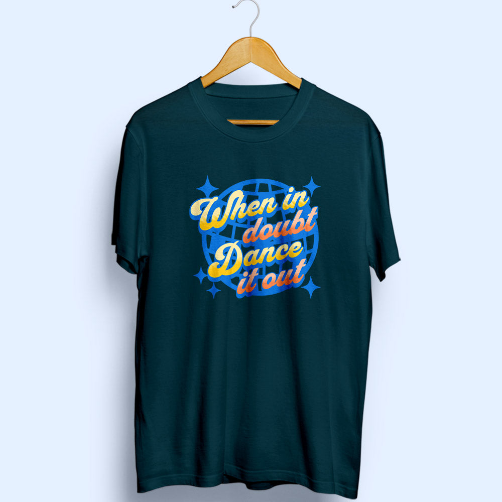 Dance It Out Half Sleeve T-Shirt
