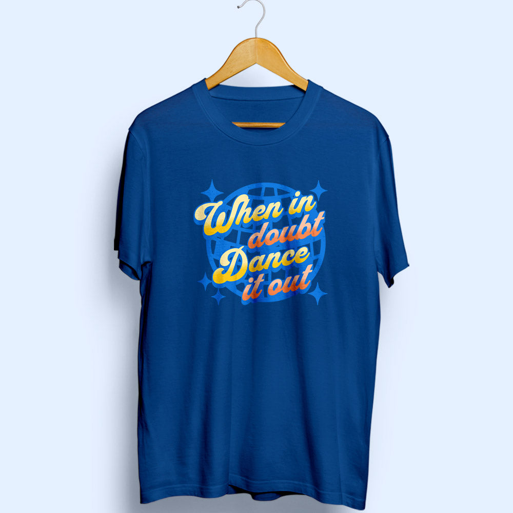 Dance It Out Half Sleeve T-Shirt