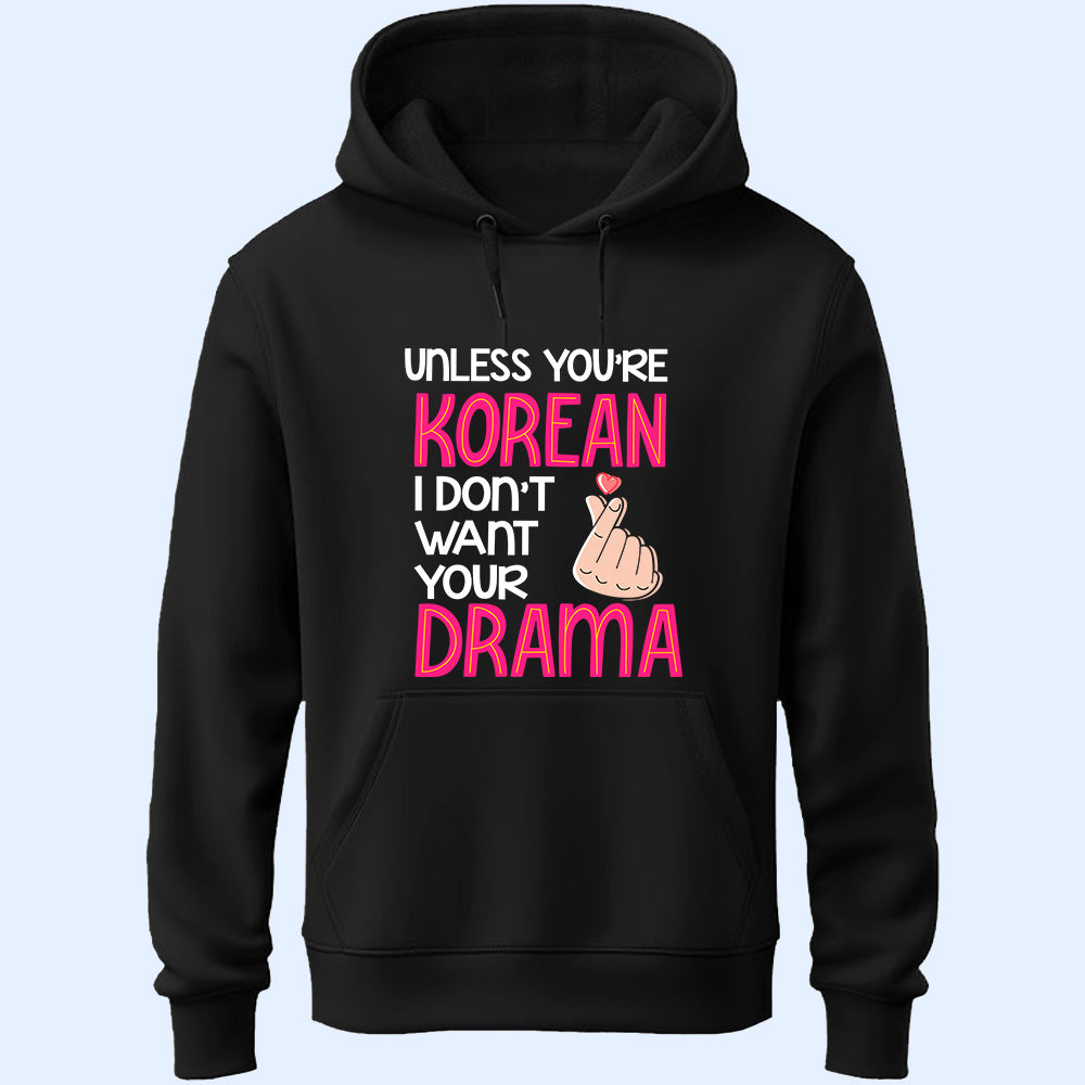 Don't Want Your Drama Unisex Hoodie