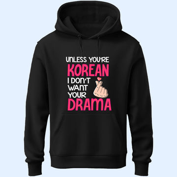 Don't Want Your Drama Unisex Hoodie