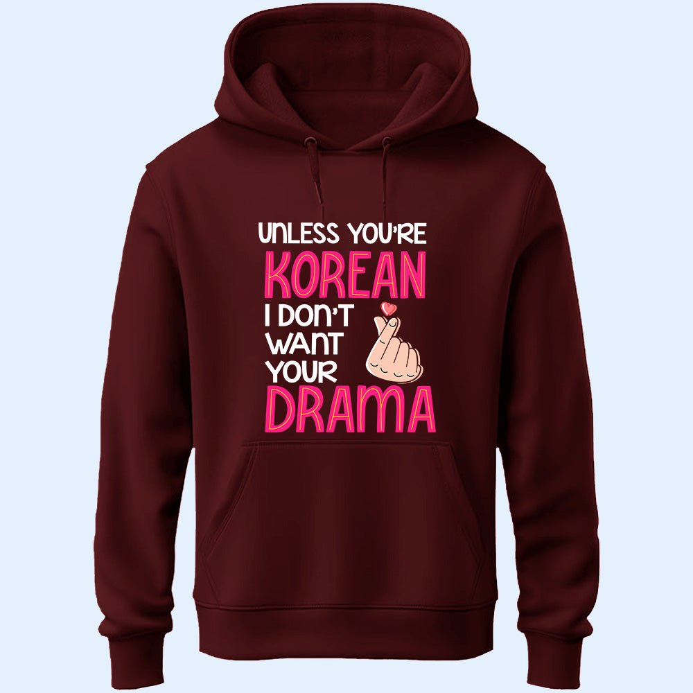 Don't Want Your Drama Unisex Hoodie