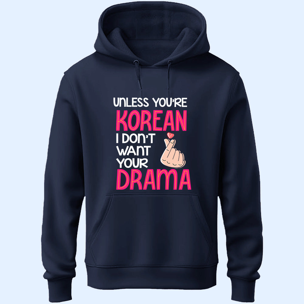 Don't Want Your Drama Unisex Hoodie
