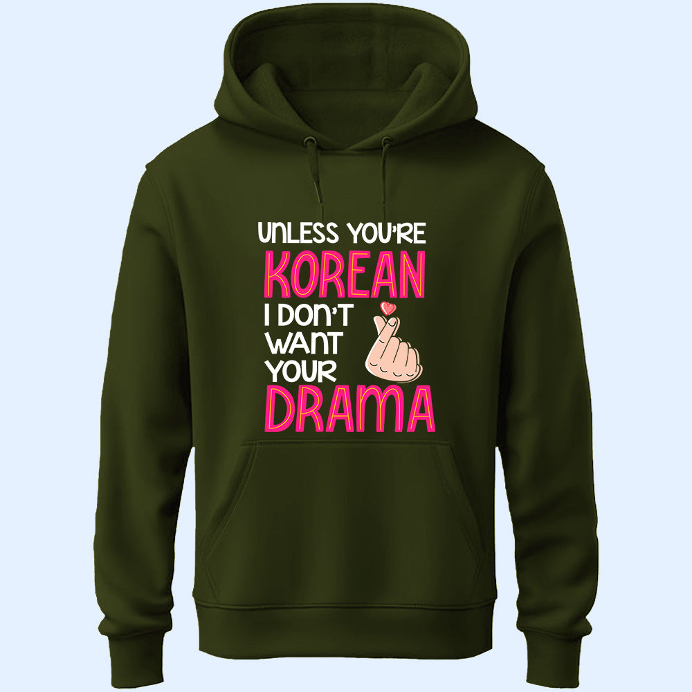 Don't Want Your Drama Unisex Hoodie