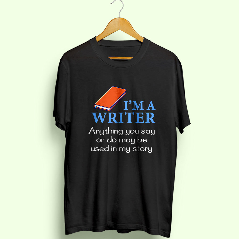 I'm A Writer Half Sleeve T-Shirt - Soul & Peace