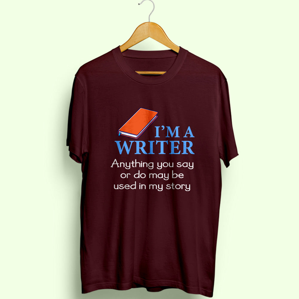I'm A Writer Half Sleeve T-Shirt - Soul & Peace