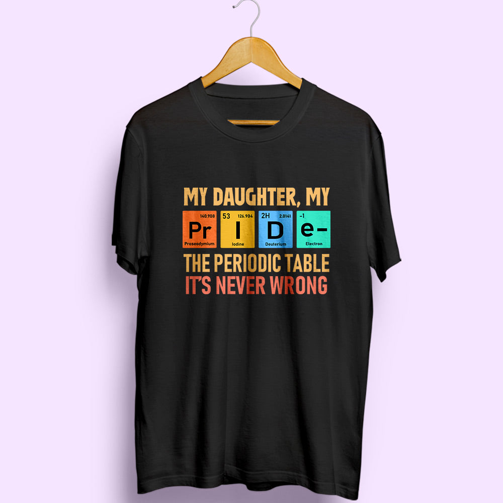 My Daughter My Pride Half Sleeve T-Shirt - Soul & Peace