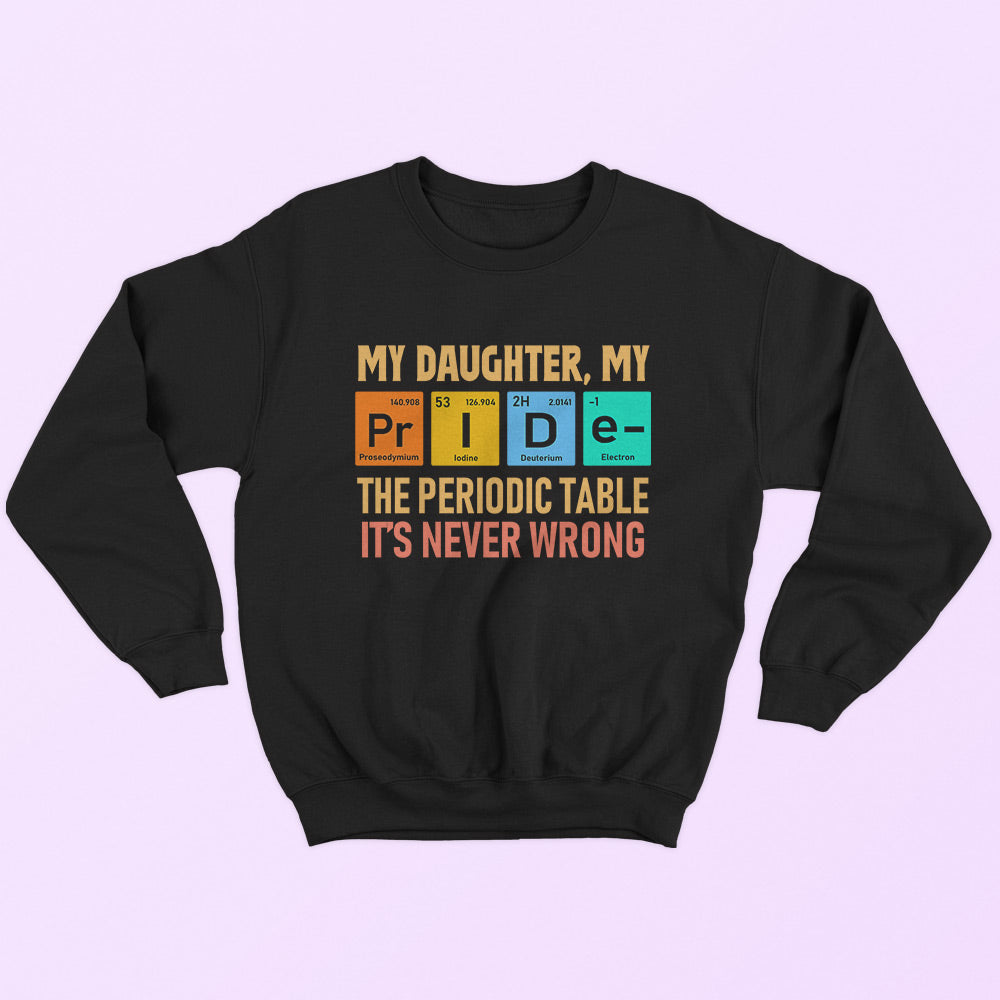 My Daughter My Pride Sweatshirt - Soul & Peace