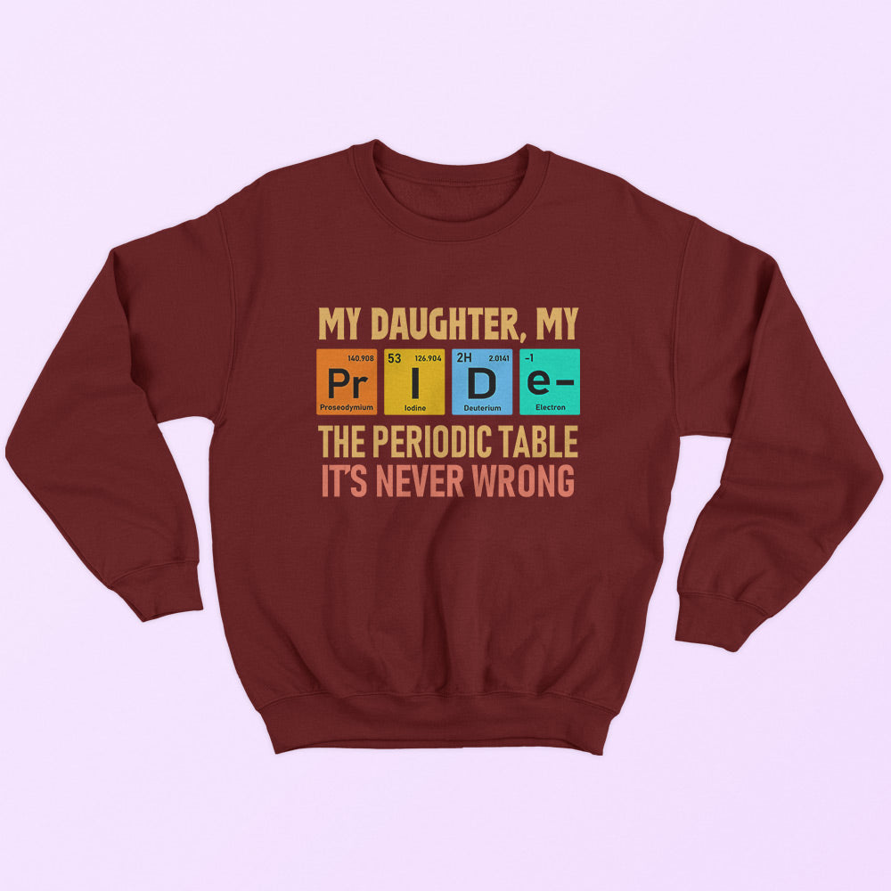 My Daughter My Pride Sweatshirt - Soul & Peace