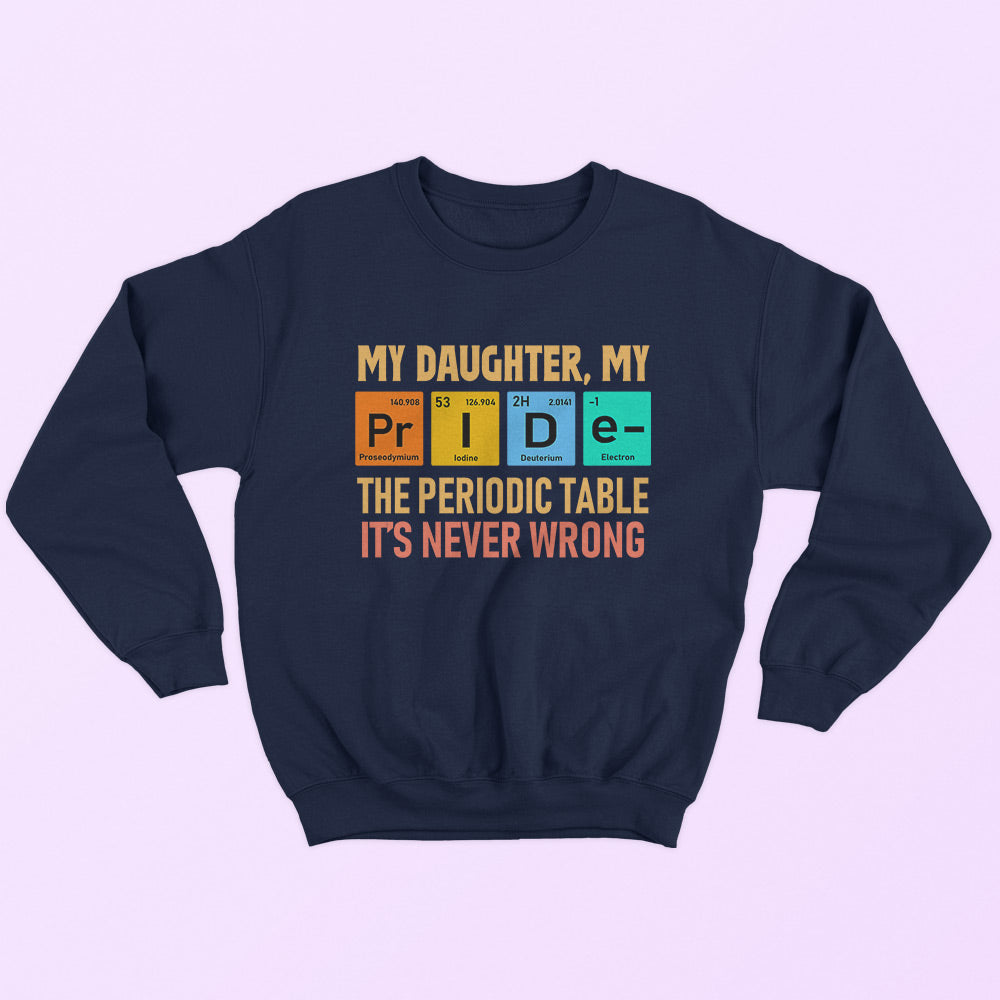 My Daughter My Pride Sweatshirt - Soul & Peace