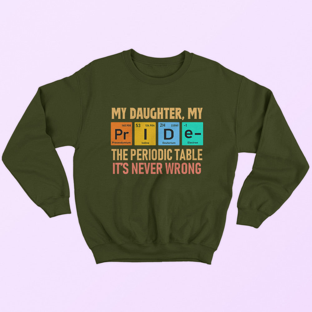 My Daughter My Pride Sweatshirt - Soul & Peace
