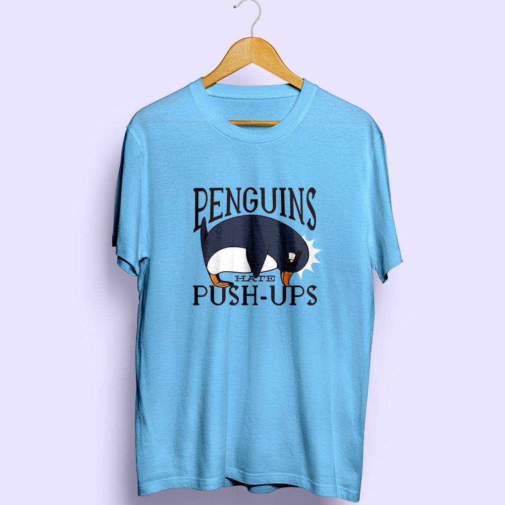 Penguins Hate Push Ups Half Sleeve T-Shirt