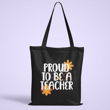 Proud To Be A Teacher Tote Bag