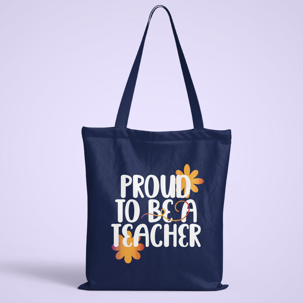 Proud To Be A Teacher Tote Bag
