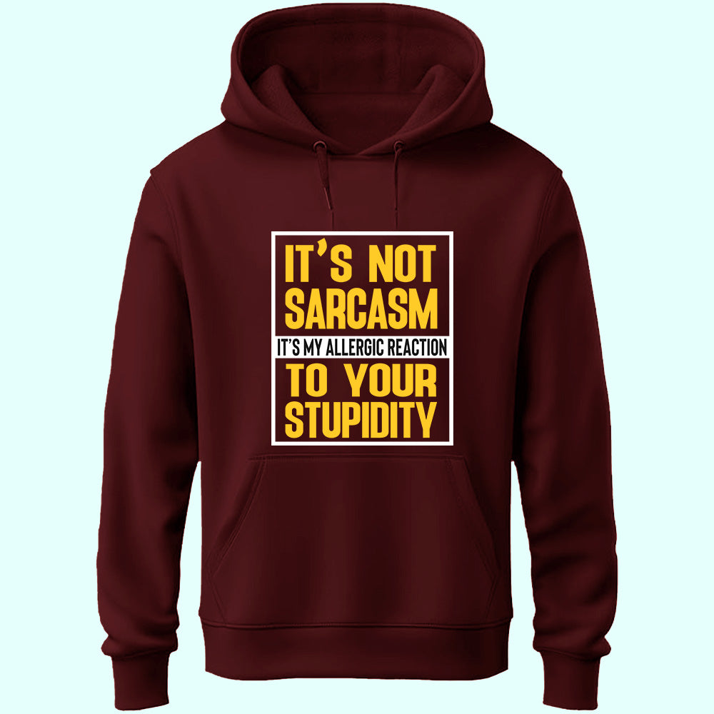 Sarcasm & Stupidity Unisex Hoodie