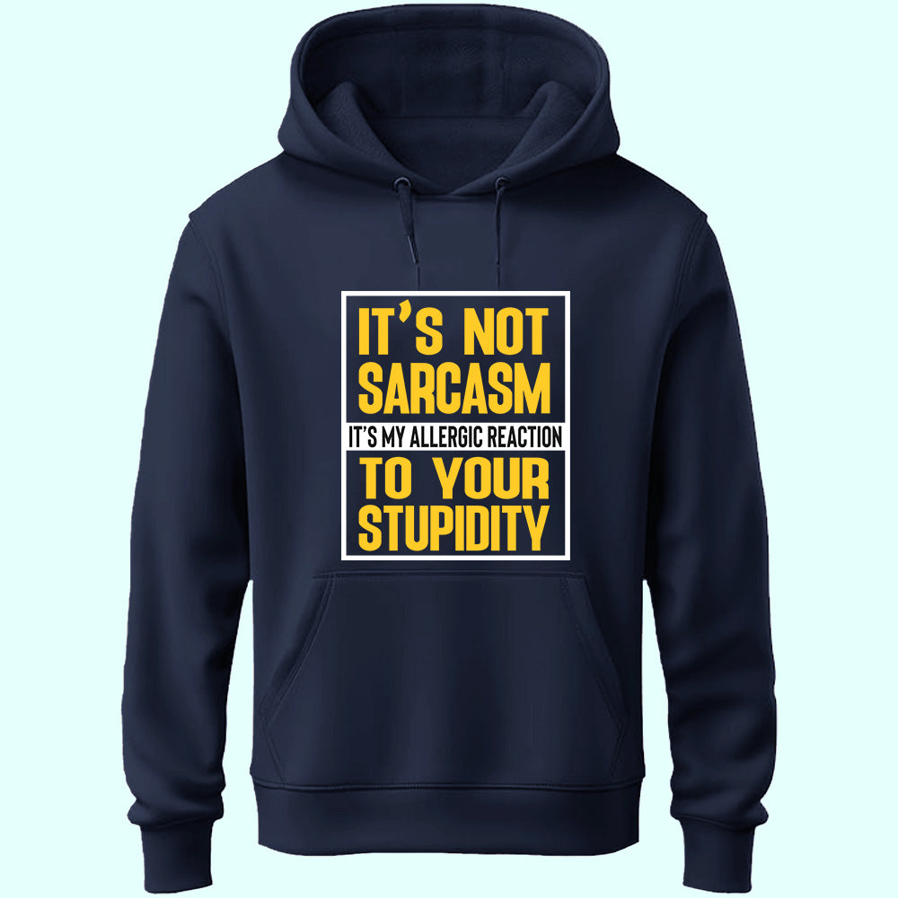 Sarcasm & Stupidity Unisex Hoodie
