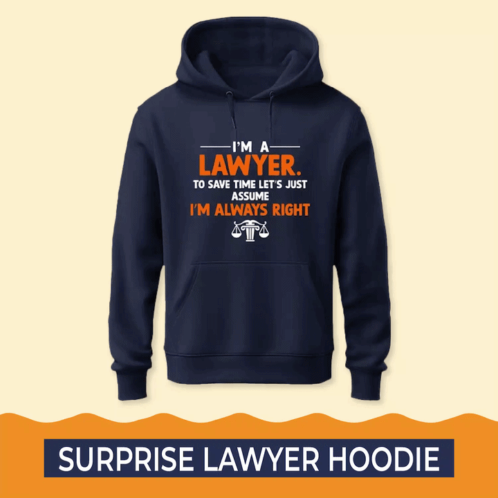 Surprise Lawyer Hoodie - Single (Super Saver)