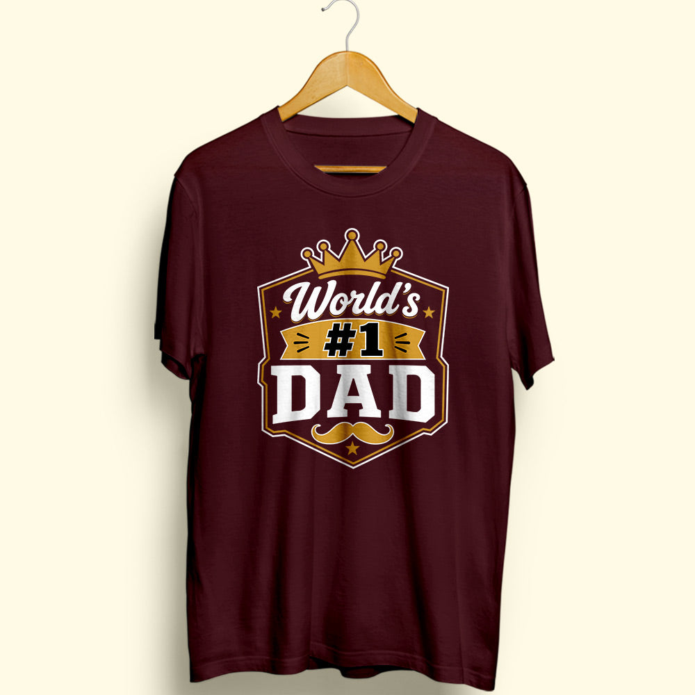 World's #1 Dad Half Sleeve T-Shirt