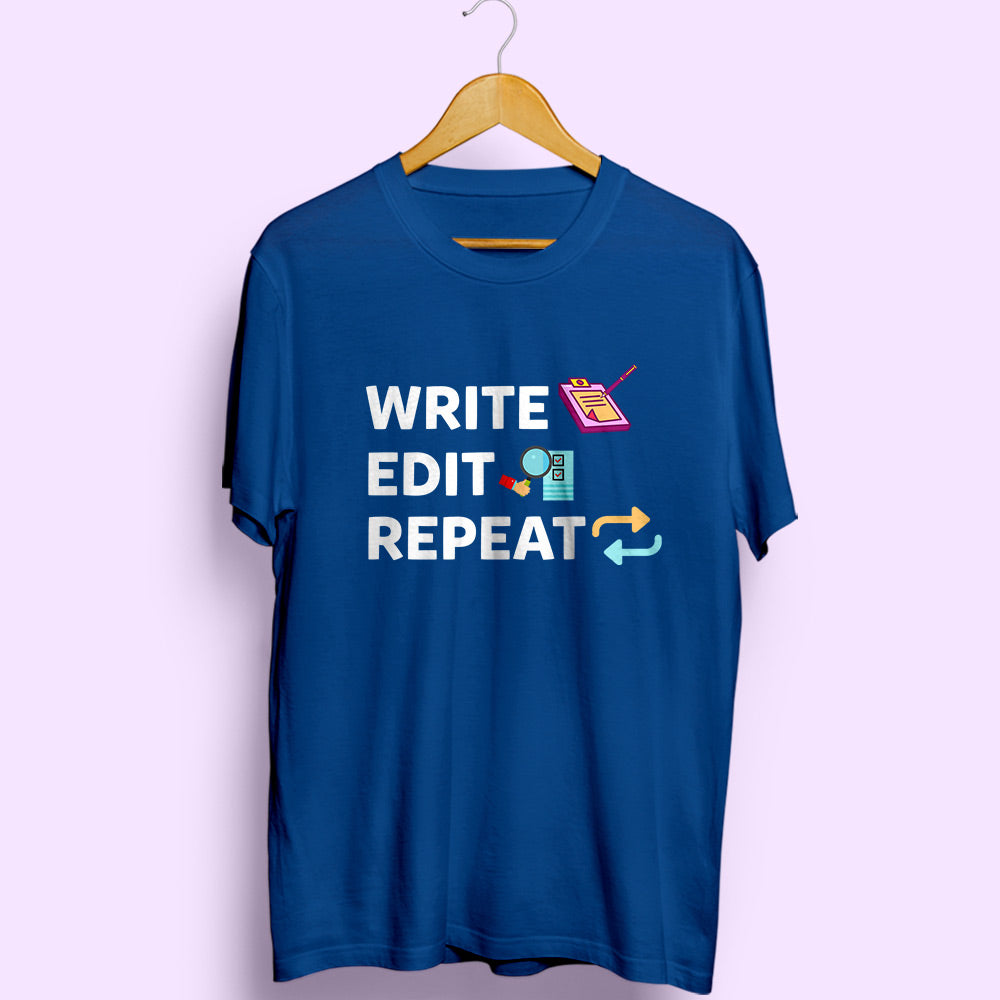 Write Edit Repeat Half Sleeve T-Shirt