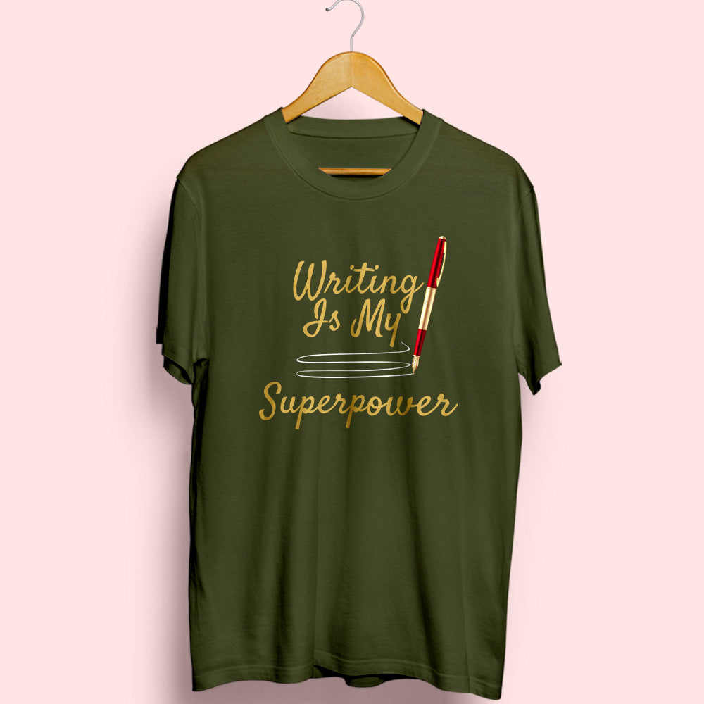 Writing Is My Superpower Half Sleeve T-Shirt