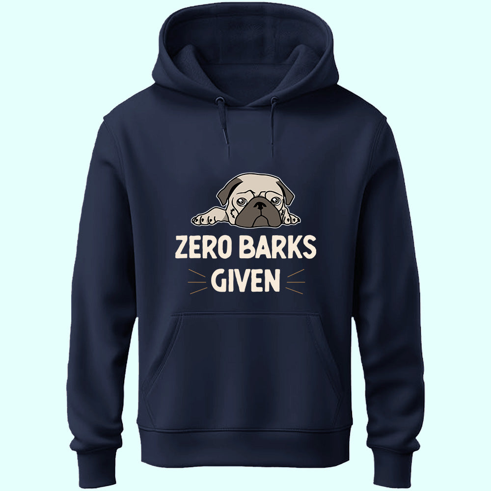 Zero Barks Given Unisex Hoodie