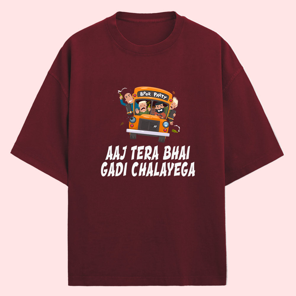 Aaj Tera Bhai Gadi Chalayega (Front Print) Oversized T-Shirt