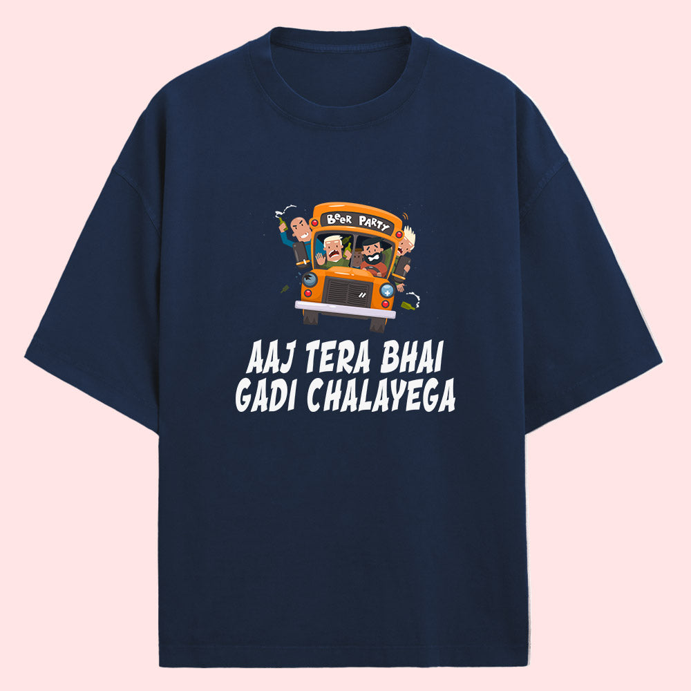 Aaj Tera Bhai Gadi Chalayega (Front Print) Oversized T-Shirt