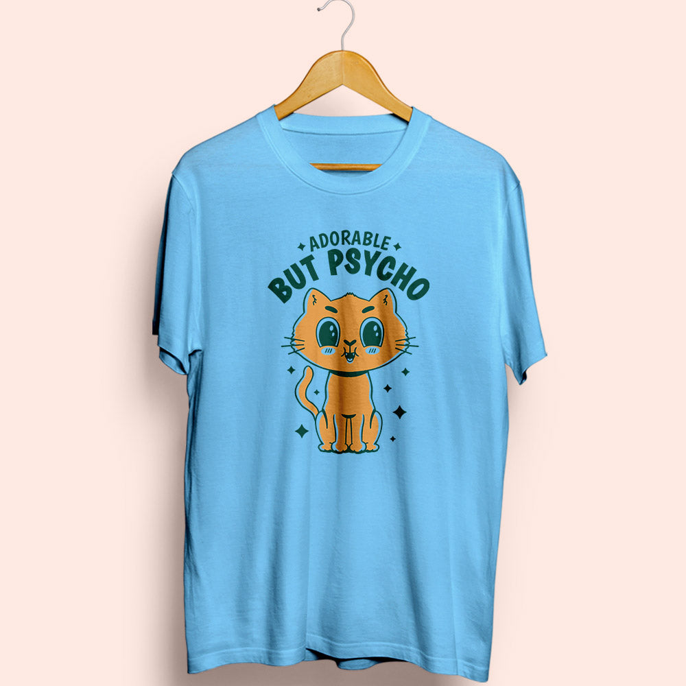 Adorable But Psycho Half Sleeve T-Shirt - Soul & Peace
