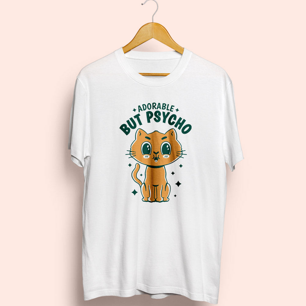 Adorable But Psycho Half Sleeve T-Shirt - Soul & Peace