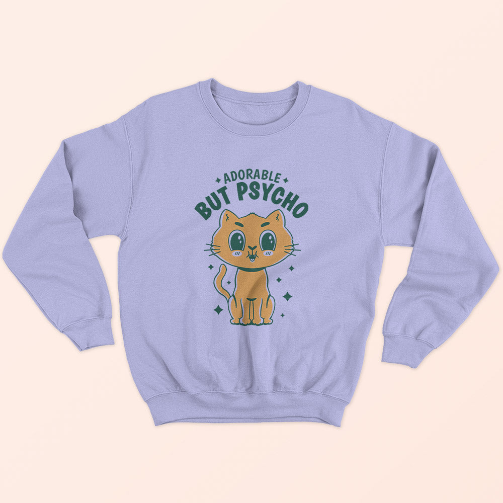 Adorable But Psycho Sweatshirt - Soul & Peace