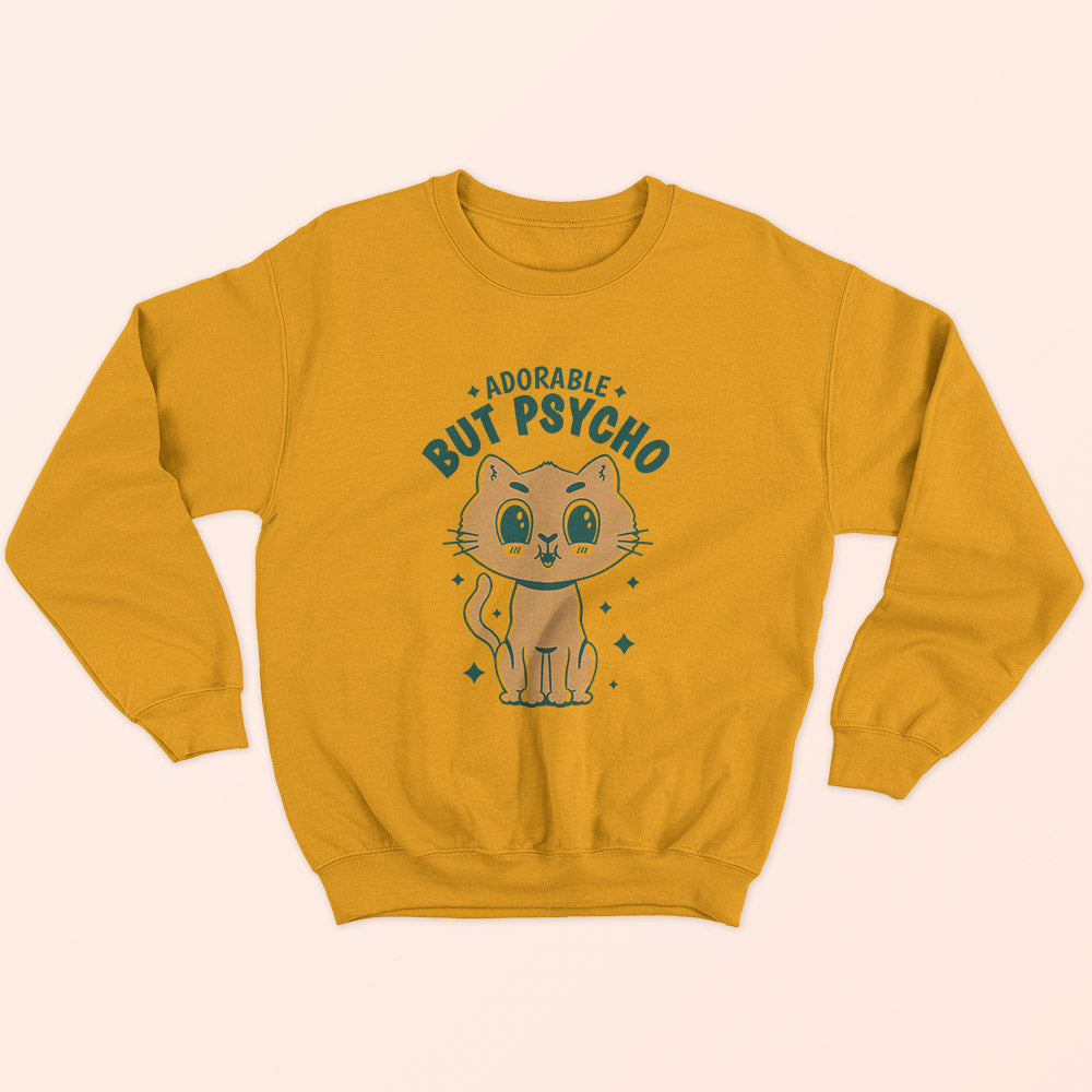 Adorable But Psycho Sweatshirt - Soul & Peace
