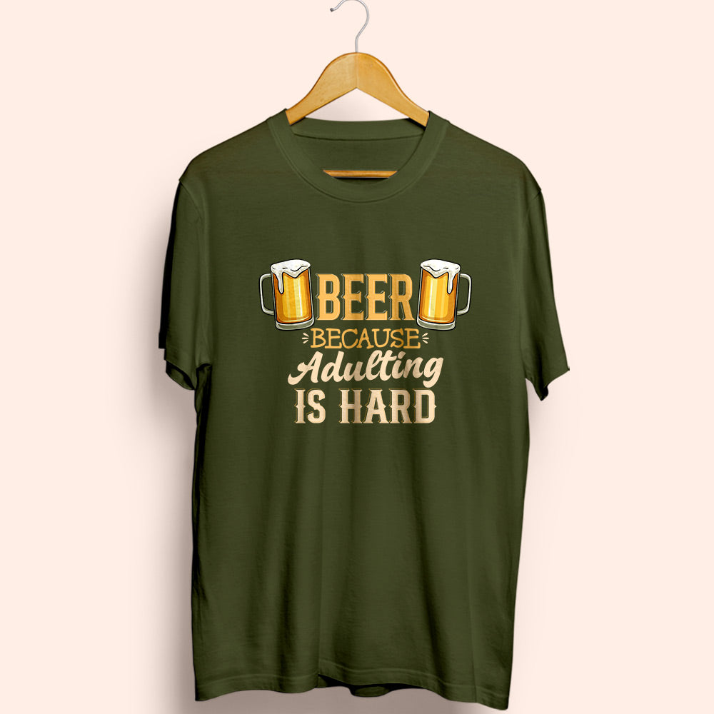 Adulting Is Hard Half Sleeve T-Shirt