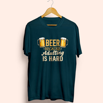 Adulting Is Hard Half Sleeve T-Shirt