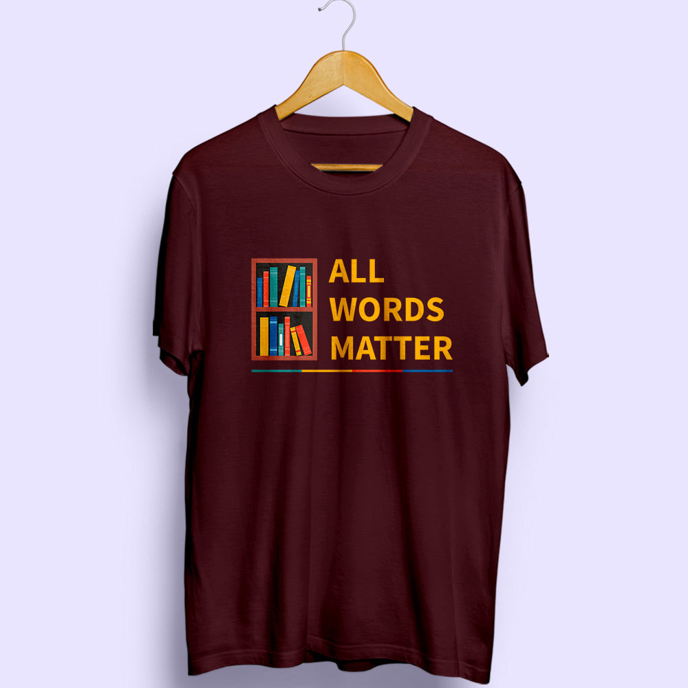 All Words Matter Half Sleeve T-Shirt