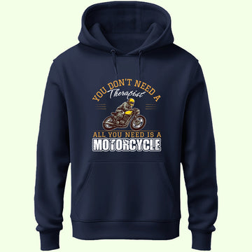 All You Need Is A Motorcycle Unisex Hoodie