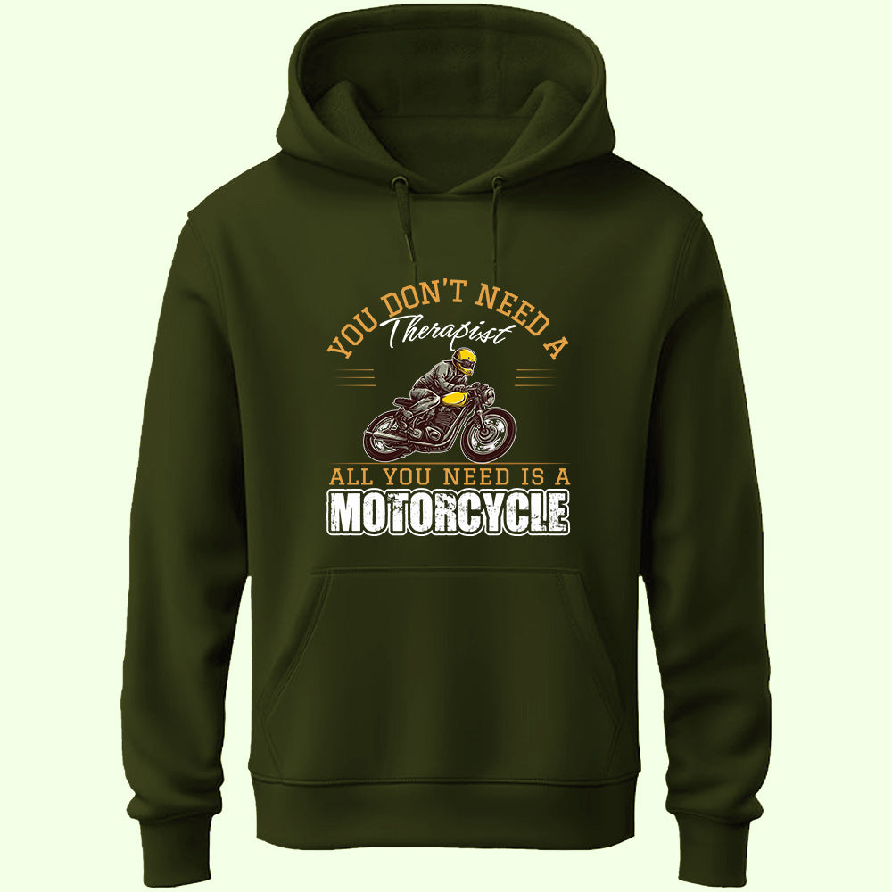 All You Need Is A Motorcycle Unisex Hoodie