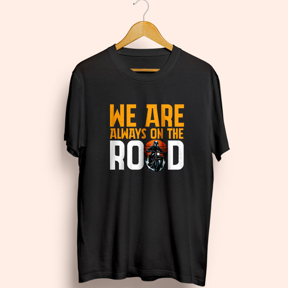 Always On The Road Half Sleeve T-Shirt