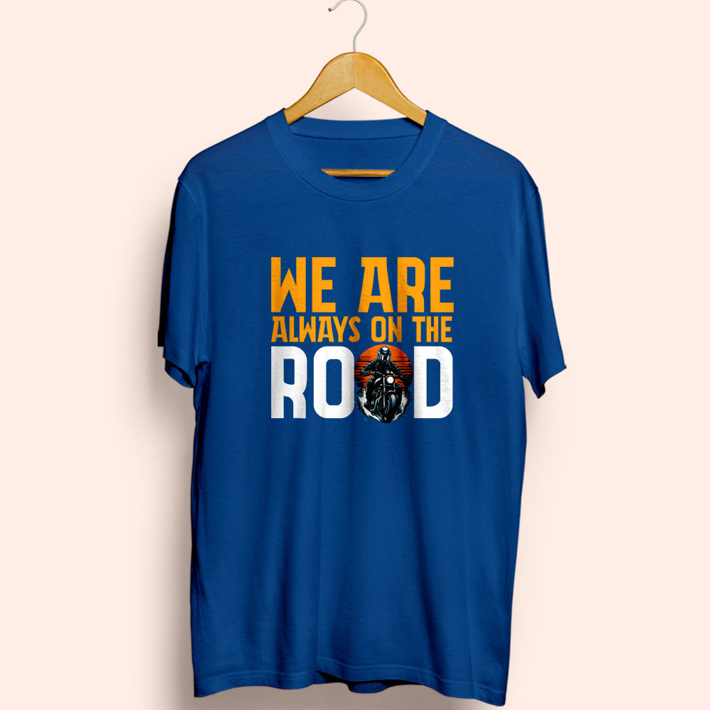 Always On The Road Half Sleeve T-Shirt