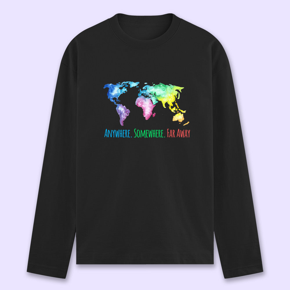 Anywhere. Somewhere. Far Away. Full Sleeve T-shirt - Soul & Peace
