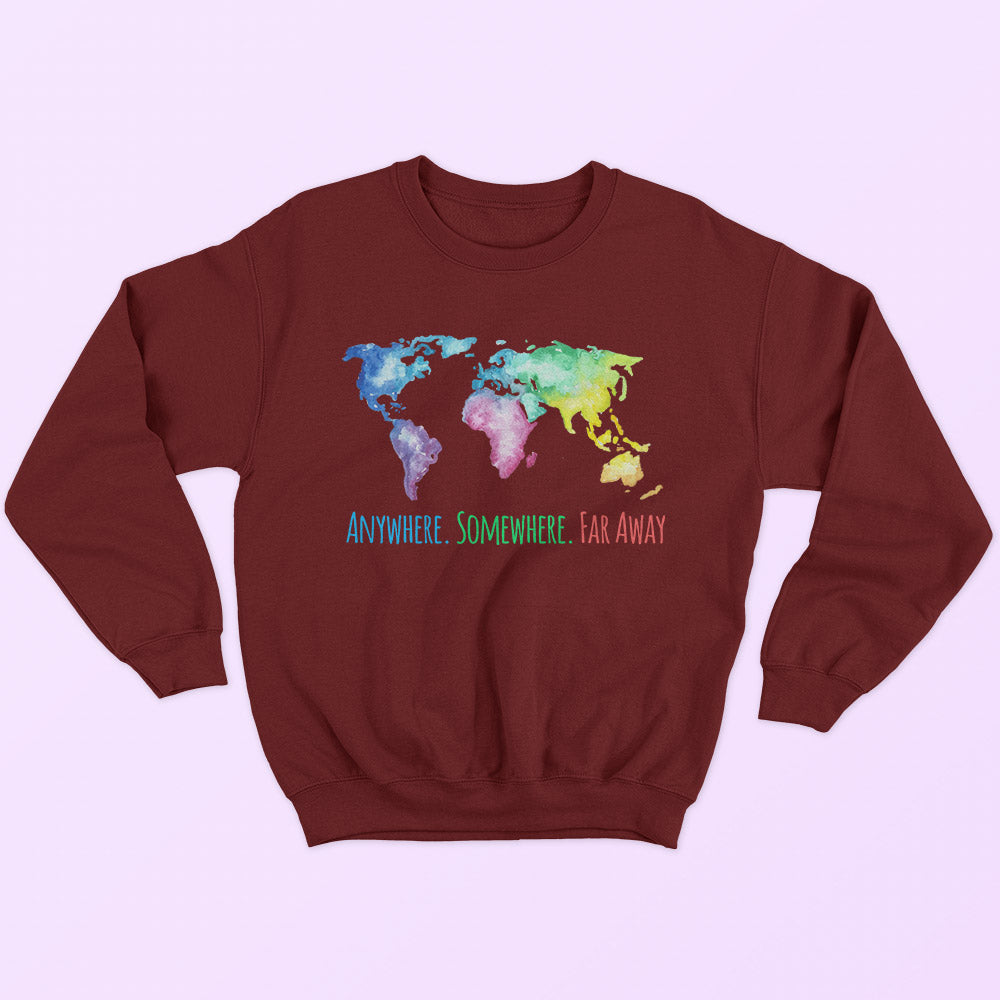 Anywhere. Somewhere. Far Away Sweatshirt - Soul & Peace