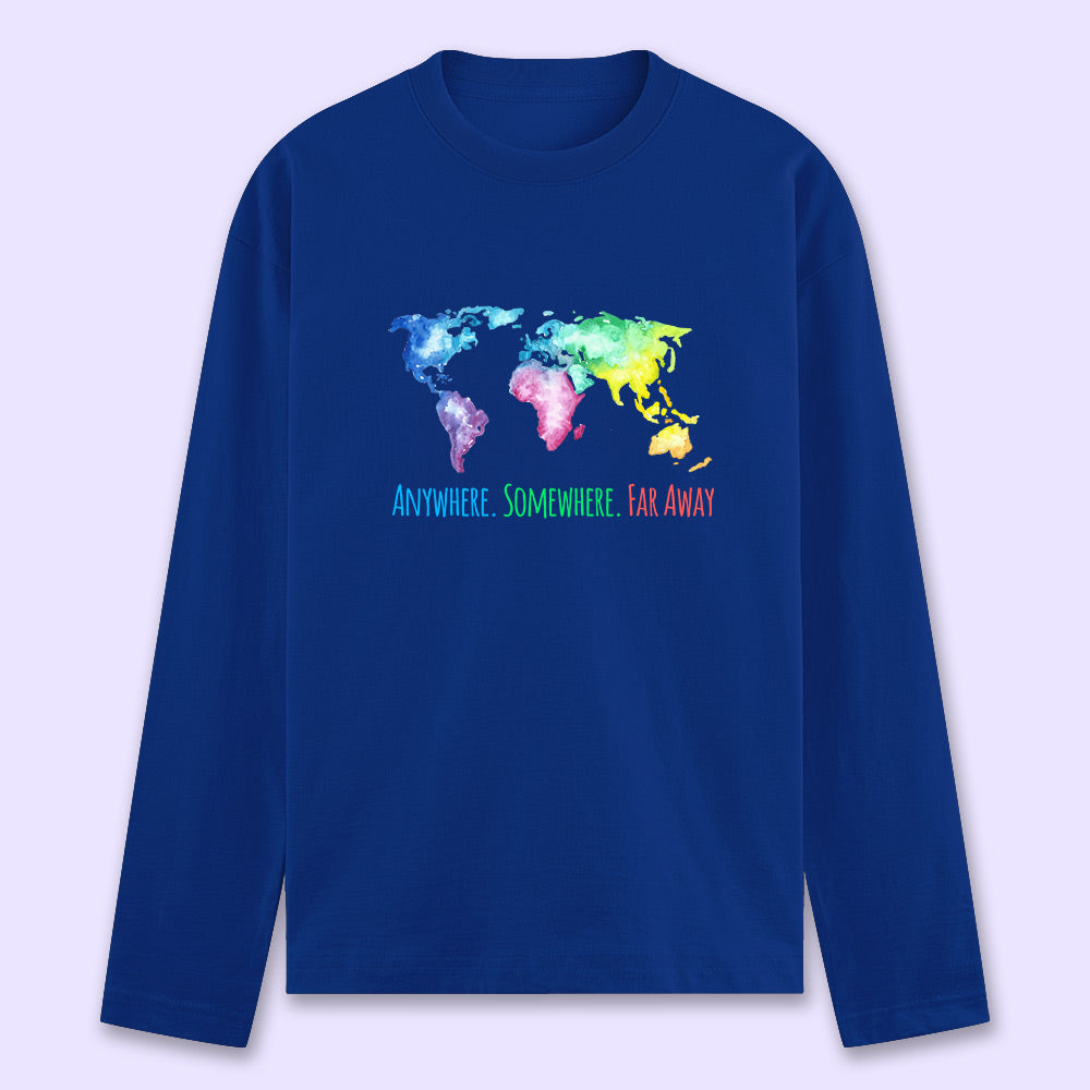 Anywhere. Somewhere. Far Away. Full Sleeve T-shirt - Soul & Peace