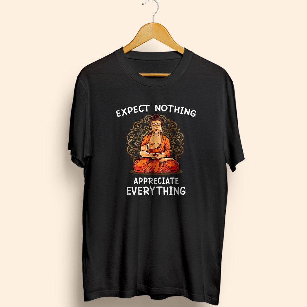 Appreciate Everything Half Sleeve T-Shirt - Soul & Peace