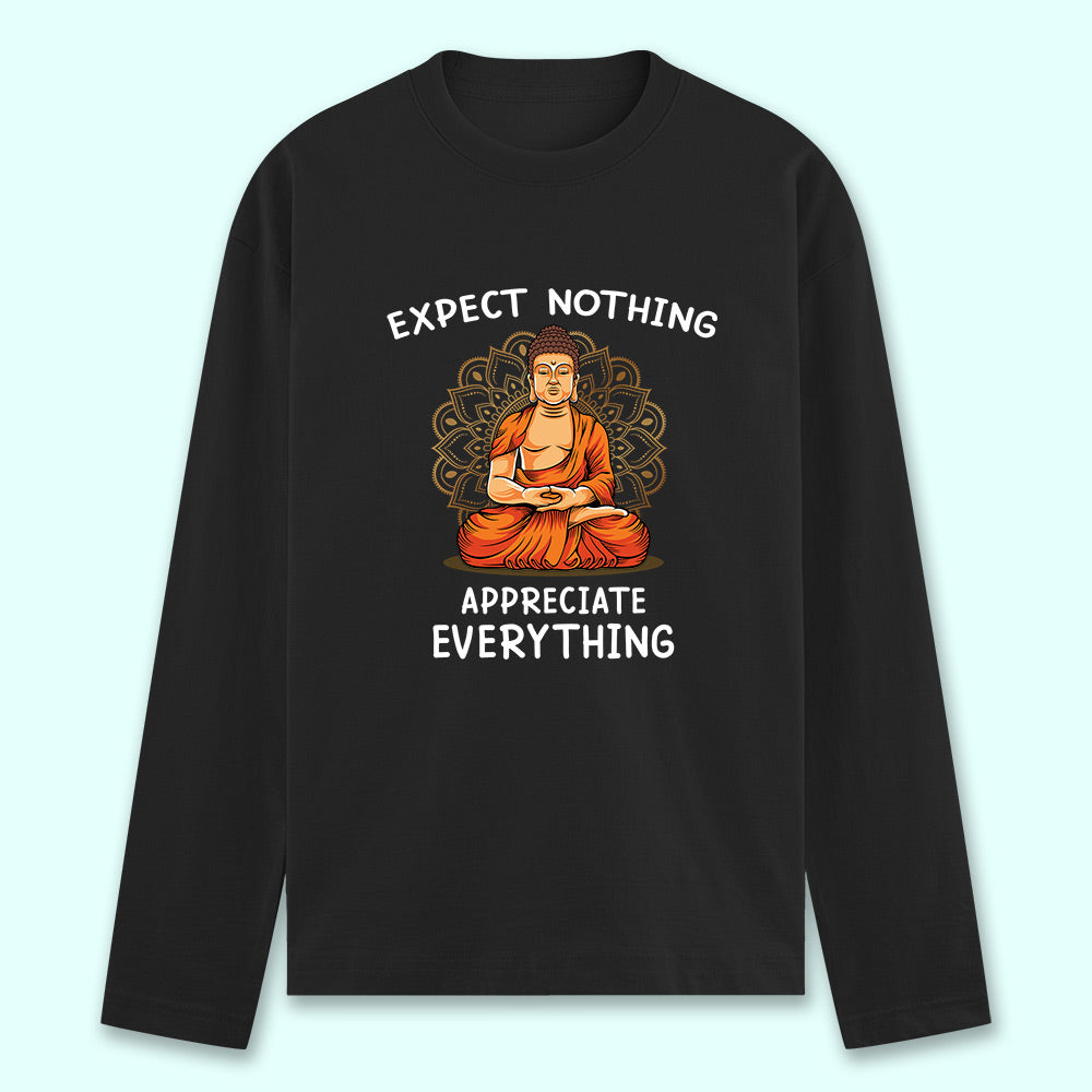 Appreciate Everything Full Sleeve T-shirt